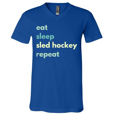 Eat Sleep Sled Hockey Repeat Cool Gift V-Neck T-Shirt