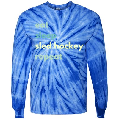 Eat Sleep Sled Hockey Repeat Cool Gift Tie-Dye Long Sleeve Shirt