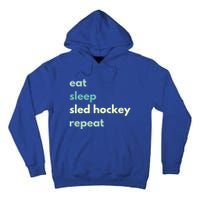 Eat Sleep Sled Hockey Repeat Cool Gift Tall Hoodie