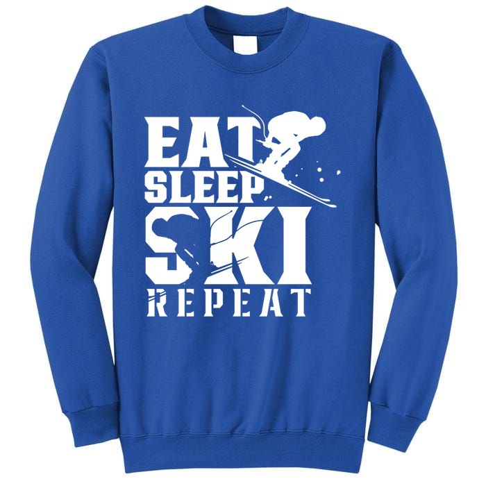 Eat Sleep Ski Repeat Skier Sayings Skiing Slopes Gift Tall Sweatshirt