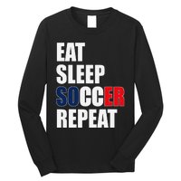 Eat Sleep Soccer Repeat Cool Soccer France Lover Player Long Sleeve Shirt