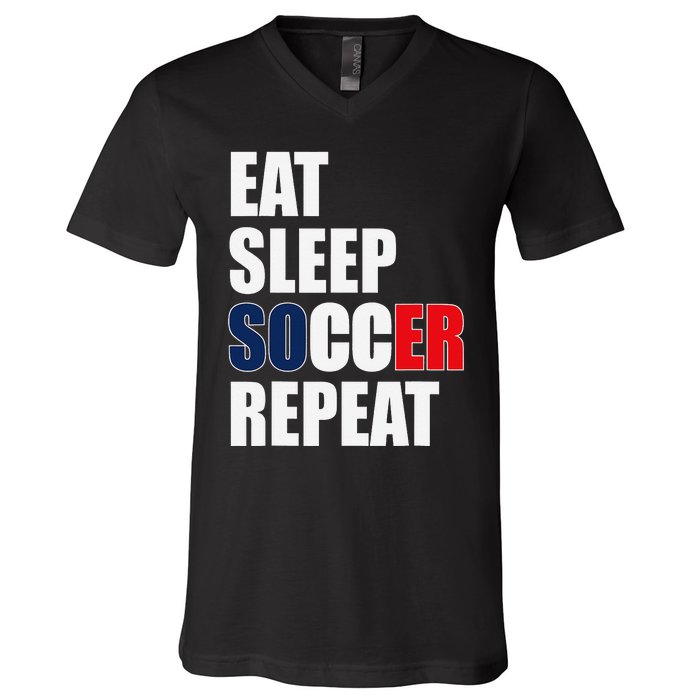 Eat Sleep Soccer Repeat Cool Soccer France Lover Player V-Neck T-Shirt