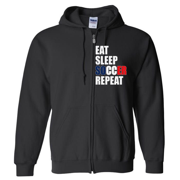 Eat Sleep Soccer Repeat Cool Soccer France Lover Player Full Zip Hoodie