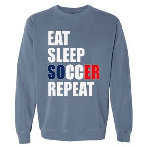 Eat Sleep Soccer Repeat Cool Soccer France Lover Player Garment-Dyed Sweatshirt