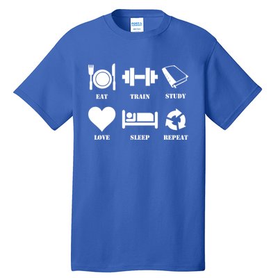 Eat Sleep Study Love Sleep Repeat Great Gift Motivational Gym Meaningful Gift Tall T-Shirt