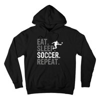 Eat Sleep Soccer Repeat - Soccer Graphic Hoodie