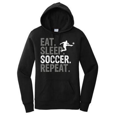 Eat Sleep Soccer Repeat - Soccer Graphic Women's Pullover Hoodie