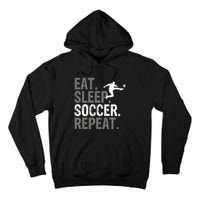 Eat Sleep Soccer Repeat - Soccer Graphic Tall Hoodie