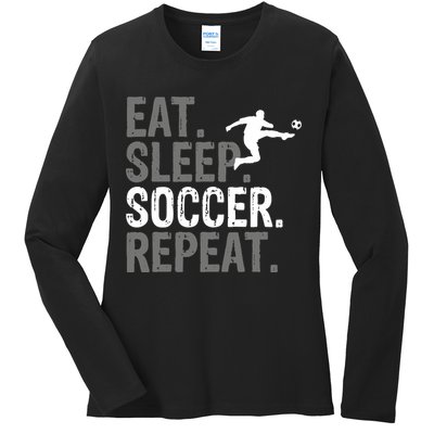 Eat Sleep Soccer Repeat - Soccer Graphic Ladies Long Sleeve Shirt