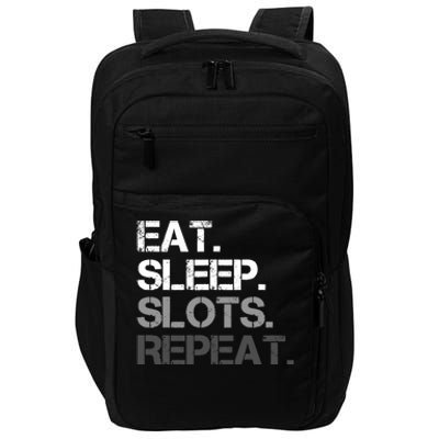 Eat Sleep Slots Repeat - Funny Slot Machine Gambling Impact Tech Backpack