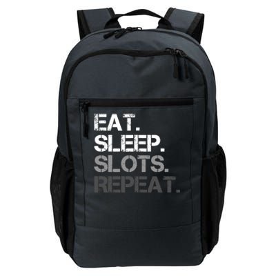 Eat Sleep Slots Repeat - Funny Slot Machine Gambling Daily Commute Backpack