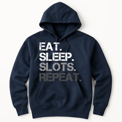 Eat Sleep Slots Repeat - Funny Slot Machine Gambling Hoodie