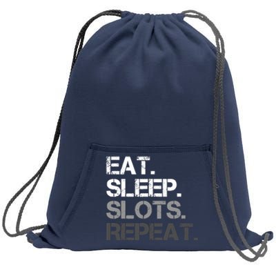 Eat Sleep Slots Repeat - Funny Slot Machine Gambling Sweatshirt Cinch Pack Bag