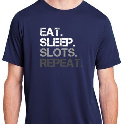 Eat Sleep Slots Repeat - Funny Slot Machine Gambling Adult ChromaSoft Performance T-Shirt