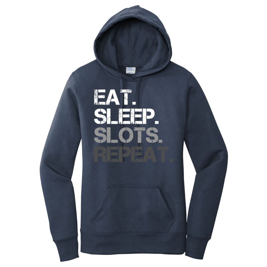 Eat Sleep Slots Repeat - Funny Slot Machine Gambling Women's Pullover Hoodie