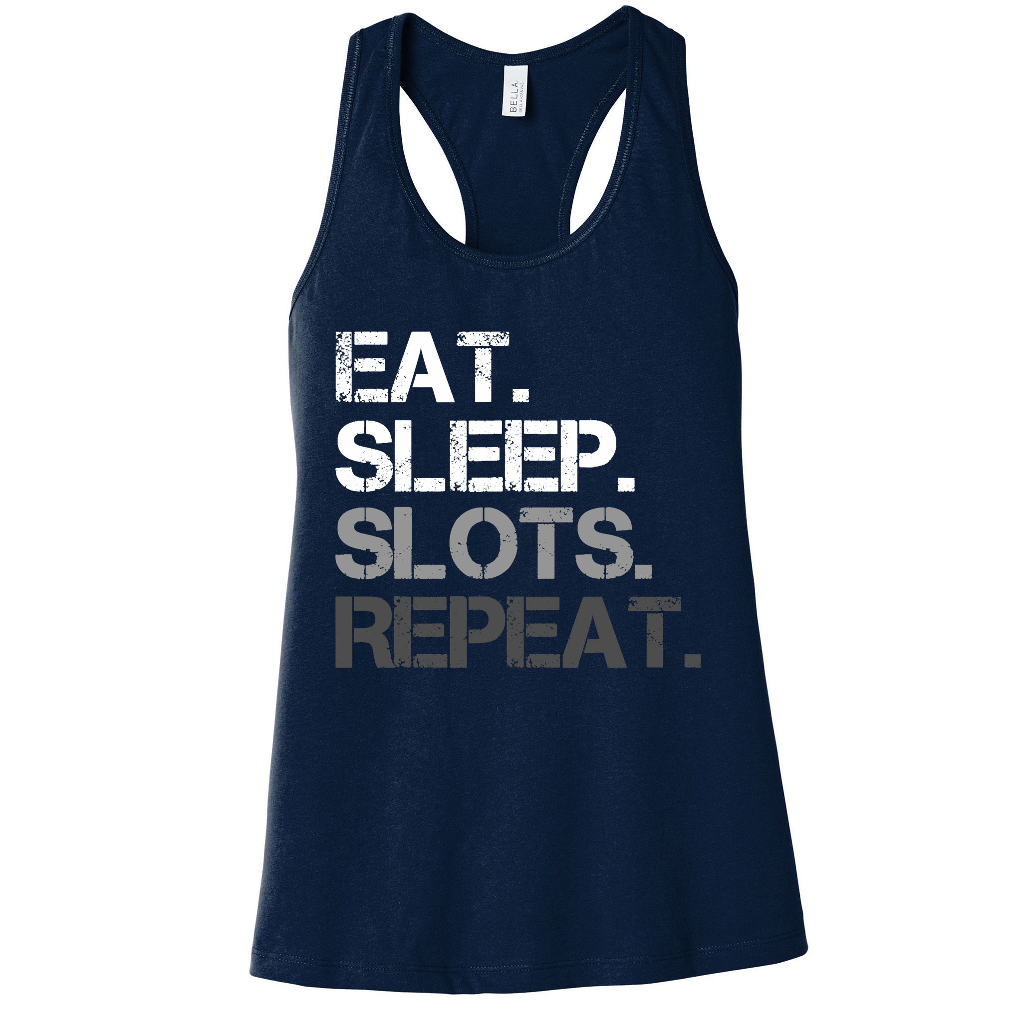 Eat Sleep Slots Repeat - Funny Slot Machine Gambling Womens Tank Top