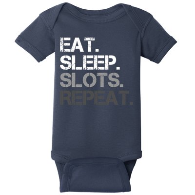 Eat Sleep Slots Repeat - Funny Slot Machine Gambling Baby Bodysuit
