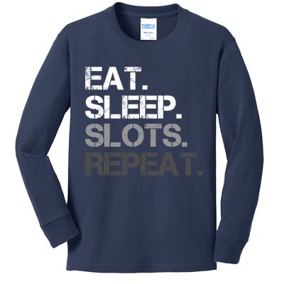 Eat Sleep Slots Repeat - Funny Slot Machine Gambling Kids Long Sleeve Shirt