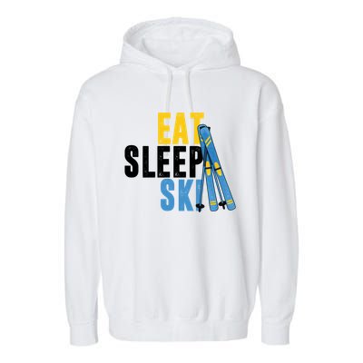 Eat Sleep Ski Skiing Winter Sports Mountain Skier Gift Garment-Dyed Fleece Hoodie