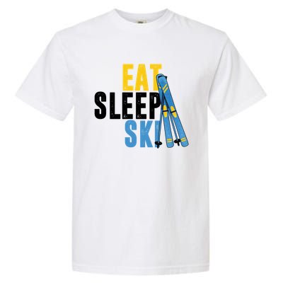 Eat Sleep Ski Skiing Winter Sports Mountain Skier Gift Garment-Dyed Heavyweight T-Shirt