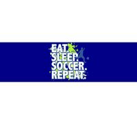 Eat Sleep Soccer Repeat Gift Bumper Sticker