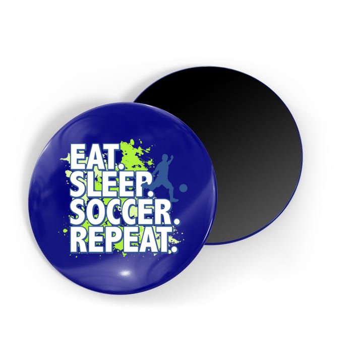 Eat Sleep Soccer Repeat Gift Magnet