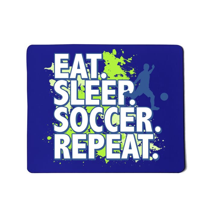 Eat Sleep Soccer Repeat Gift Mousepad