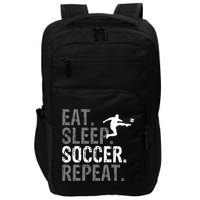 Eat Sleep Soccer Repeat Soccer Graphic Impact Tech Backpack