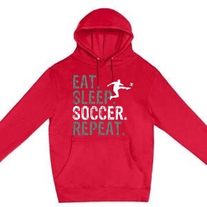 Eat Sleep Soccer Repeat Soccer Graphic Premium Pullover Hoodie