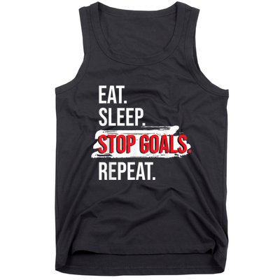 Eat Sleep Stop Goals Repeat Field Hockey Player Hockey Fan Tank Top