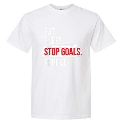 Eat Sleep Stop Goals Repeat Field Hockey Player Hockey Fan Garment-Dyed Heavyweight T-Shirt