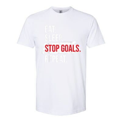 Eat Sleep Stop Goals Repeat Field Hockey Player Hockey Fan Softstyle CVC T-Shirt