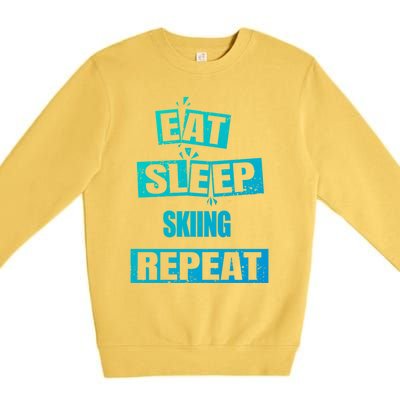 Eat Sleep Skiing Repeat Funny Skiing Cute Gift Premium Crewneck Sweatshirt