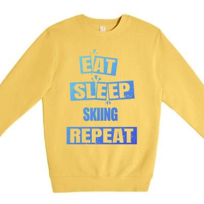 Eat Sleep Skiing Repeat Funny Skiing Cute Gift Premium Crewneck Sweatshirt