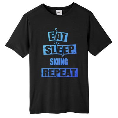 Eat Sleep Skiing Repeat Funny Skiing Cute Gift Tall Fusion ChromaSoft Performance T-Shirt