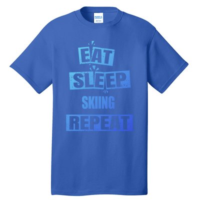 Eat Sleep Skiing Repeat Funny Skiing Cute Gift Tall T-Shirt