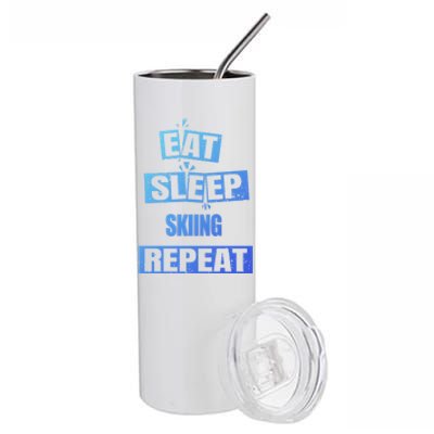 Eat Sleep Skiing Repeat Funny Skiing Cute Gift Stainless Steel Tumbler