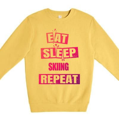 Eat Sleep Skiing Repeat Funny Skiing Cute Gift Premium Crewneck Sweatshirt