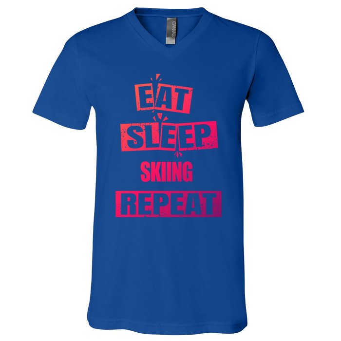 Eat Sleep Skiing Repeat Funny Skiing Cute Gift V-Neck T-Shirt