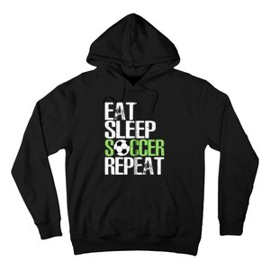 Eat Sleep Soccer Repeat Cool Sport Player Gift Hoodie