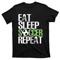 Eat Sleep Soccer Repeat Cool Sport Player Gift T-Shirt