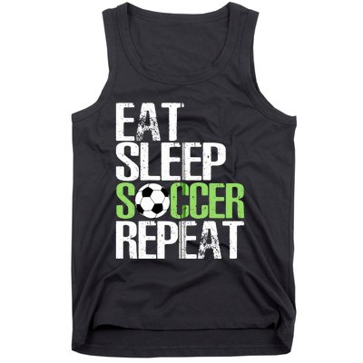 Eat Sleep Soccer Repeat Cool Sport Player Gift Tank Top