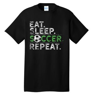 Eat Sleep Soccer Repeat Soccer Player Coach Tall T-Shirt