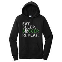 Eat Sleep Soccer Repeat Soccer Player Coach Women's Pullover Hoodie