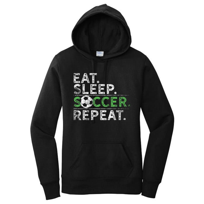 Eat Sleep Soccer Repeat Soccer Player Coach Women's Pullover Hoodie