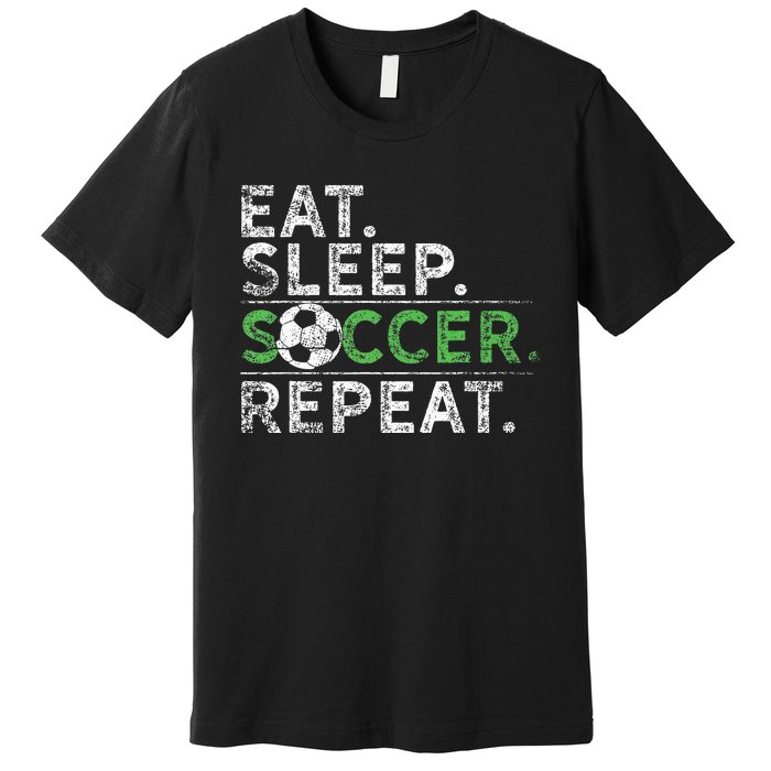 Eat Sleep Soccer Repeat Soccer Player Coach Premium T-Shirt