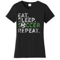 Eat Sleep Soccer Repeat Soccer Player Coach Women's T-Shirt