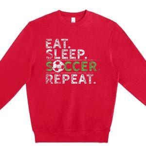 Eat Sleep Soccer Repeat Soccer Player Coach Premium Crewneck Sweatshirt