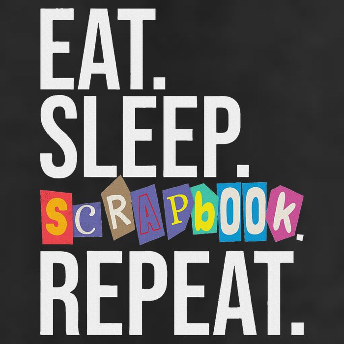 Eat Sleep Scrapbook Repeat Scrapbooker Scrapbooking Lover Cool Comfort Performance Bucket Hat