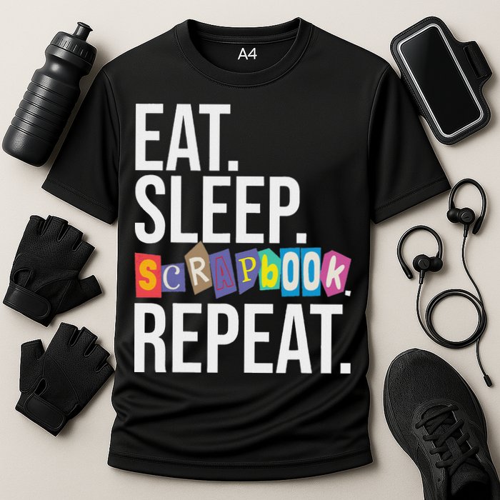 Eat Sleep Scrapbook Repeat Scrapbooker Scrapbooking Lover Cooling Performance Crew T-Shirt